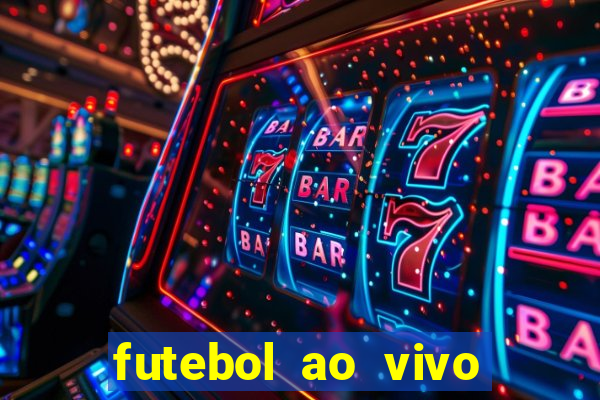 futebol ao vivo sem travar